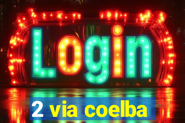 2 via coelba